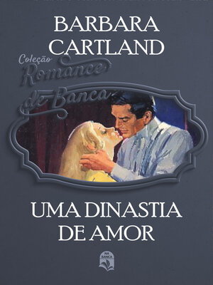 cover image of Uma dinastia de amor